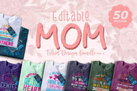 50 Editable Mom Tshirt Bundle